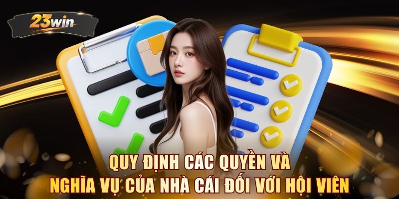 Quy định các quyền và nghĩa vụ của nhà cái đối với hội viên